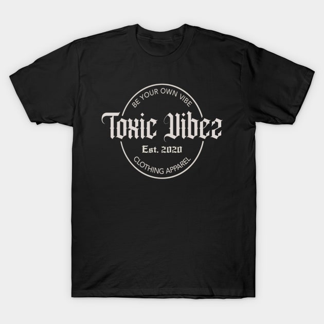 Toxic Vibez The Label T-Shirt by Toxic Vibez 